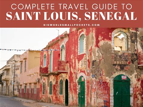 Complete Travel Guide to Saint Louis, Senegal - Big World Small Pockets