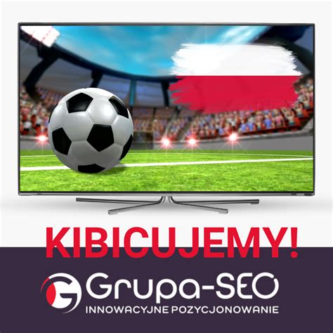 Euro Wi To Kibic W I Pi Karskie Emocje Grupa Seo