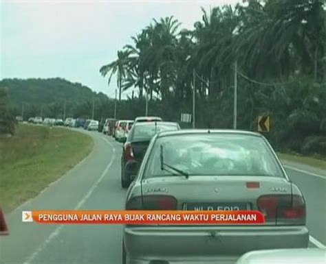 Pengguna Jalan Raya Bijak Rancang Waktu Perjalanan Video Dailymotion