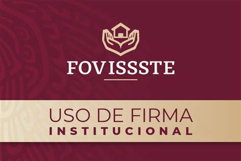 Solicitud De Uso De Imagen Firma Y Logotipo Del Fovissste Fondo De