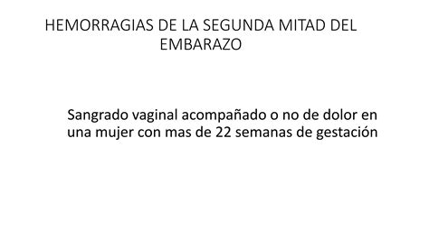 Hemorragias De La Segunda Mitad Del Embarazo Ppt Descarga Gratuita