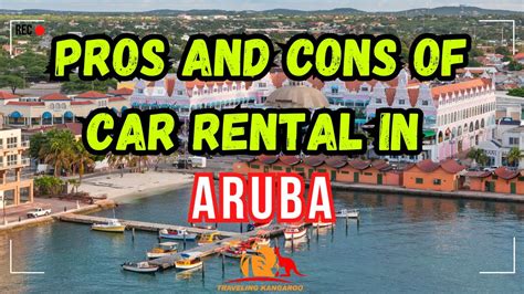 Car Rental In Aruba The Ultimate Pros And Cons Youtube