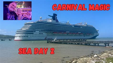 Carnival Magic Sea Day 2 Youtube