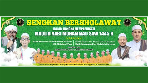 LIVE SENGKAN BERSHOLAWAT DALAM RANGKA MAULID NABI MUHAMMAD SAW