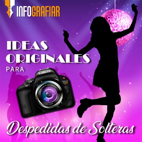 Ideas Originales Para Despedidas De Solteras