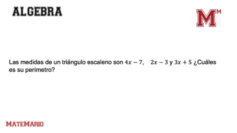 Las Medidas De Un Tri Ngulo Escaleno Son Y