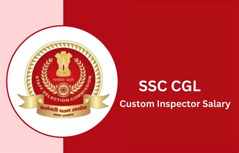 SSC CGL Custom Inspector Salary 2024 Check Pay Scale Annual Package