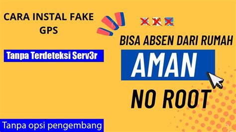 Cara Setting Fake Gps Tanpa Terdeteksi Server Tanpa Opsi Pengembang