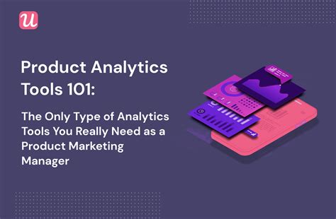 Product Analytics Tools 101 The Only Type Of Analytics Tools You