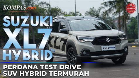 First Drive Suzuki Xl Hybrid Jajal Suv Hybrid Termurah Youtube