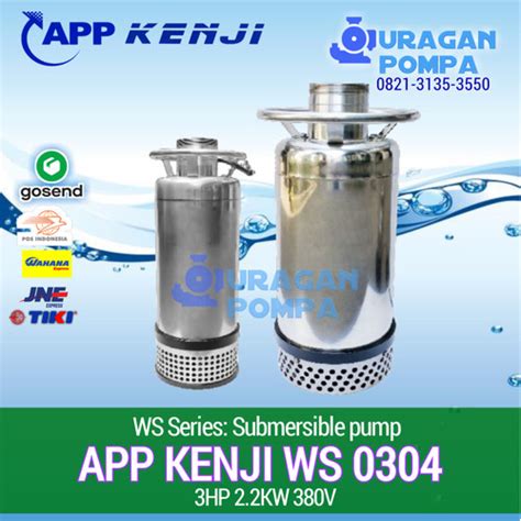 Jual Pompa Submersible Pump APP Kenji WS 0303 3HP 2 2KW 380V 3 Kab