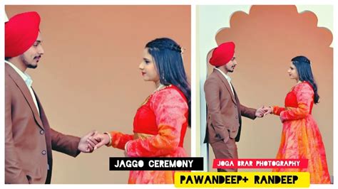 Jaggo Ceremony Pawandeep Randeep Joga Brar Photography Youtube