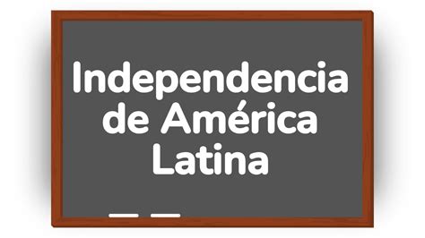 Independencia de América Latina Una Guía para Niños de Primaria PRIMARIA FÁCIL
