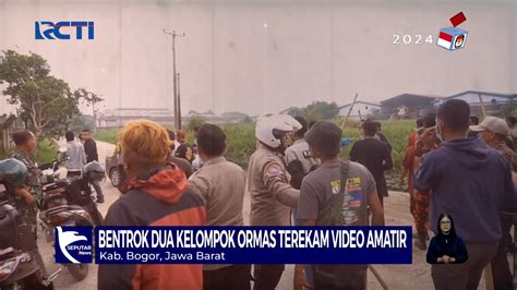 Dua Kelompok Ormas Terlibat Bentrok Di Kawasan Bogor Akibatnya Dua