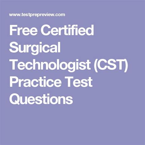 Free Certified Surgical Technologist Cst Practice Test Questions