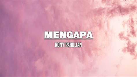 Mengapa Rony Parulian Lirik YouTube