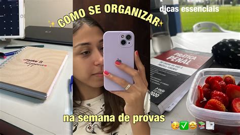 Como Se Organizar Na Semana De Provas Dicas Essenciais Youtube