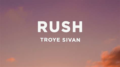 Troye Sivan Rush Lyrics YouTube