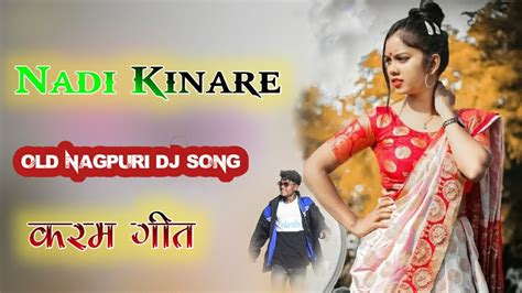 Nadi Kinare Aabe Hamar Guiya New Old Nagpuri Dj Song 2022 New Sadri