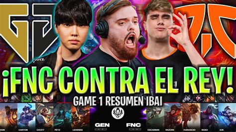 Ibai Castea Al Mejor Del Msi Contra Fnc Gen Vs Fnc Game Fase Final