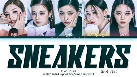 Itzy Sneakers Eng Ver Lyrics Color Coded Eng Han