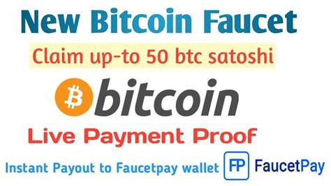 Bitcoin Faucet Claim Upto 50 Btc Satoshi Every 1 Hour Instant To