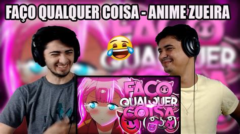 React Fa O Qualquer Coisa Zueira Anime Akashi Br