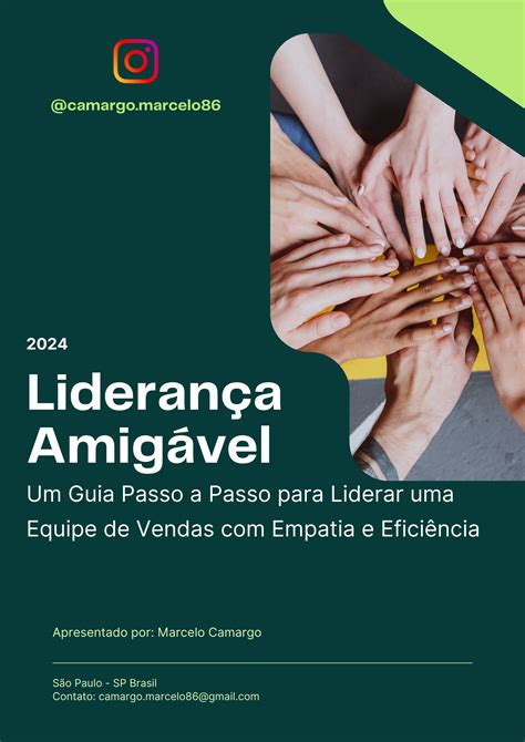 Lideran A Amig Vel Um Guia Passo A Passo Para Liderar Uma Equipe De