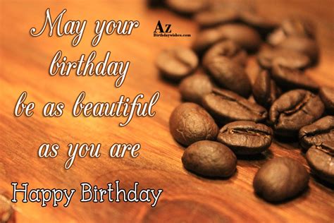 Birthday Wishes With Coffee Birthday Images Pictures