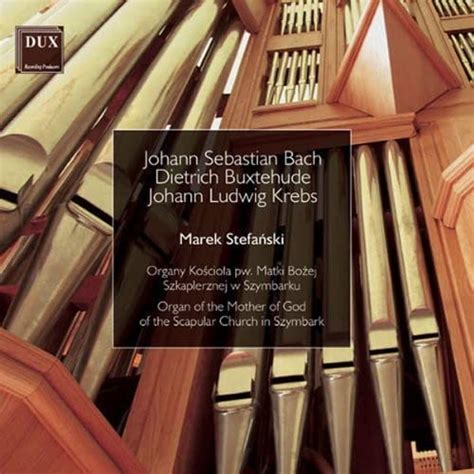 Bach Buxtehude Krebs Orgelw Stefanski Marek Bach Buxtehude Krebs