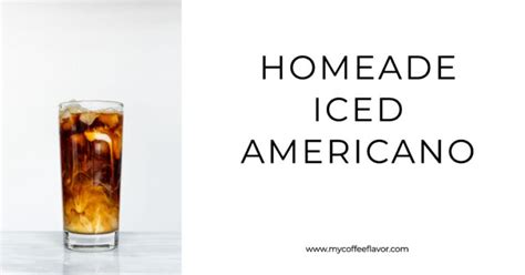 How To Make Iced Americano At Home Mastering The Art In Simple Steps