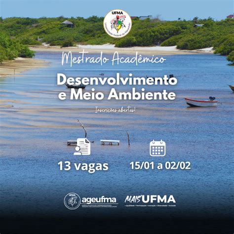 Ufma Abre Inscri Es Para O Curso De Mestrado Em Desenvolvimento E Meio