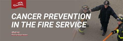 Cancer Prevention In The Fire Service San Francisco Firefighters