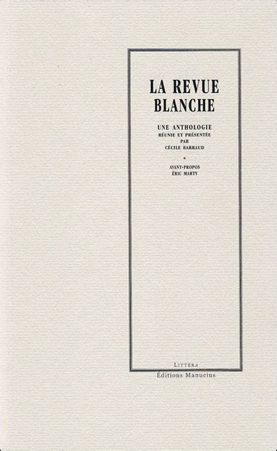 La Revue Blanche Une Anthologie Extraits Broch