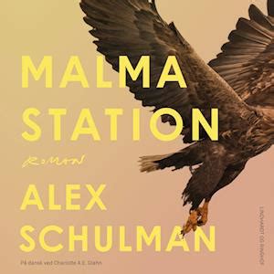 Få Malma station af Alex Schulman som lydbog i Lydbog download format