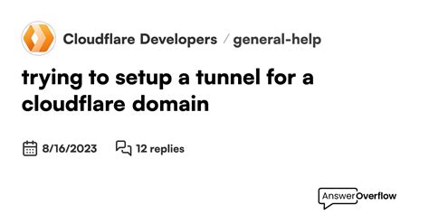 trying to setup a tunnel for a cloudflare domain - Cloudflare Developers