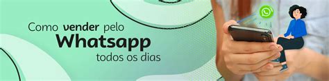 Como Vender Pelo WhatsApp Todos Os Dias Comunidade Sebrae