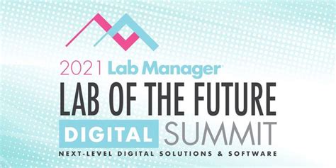 Lab Manager Lab of the Future Digital Summit | Lab Manager 
