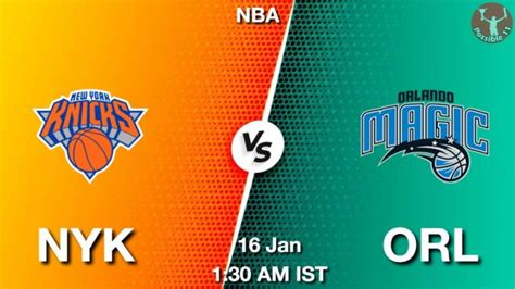 Nyk Vs Orl Dream Team Prediction Fantasy Nba Tips Jan