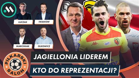 JAGIELLONIA NA SZCZYCIE KTO Z EKSTRAKLASY DO REPREZENTACJI ZIELIŃSKI