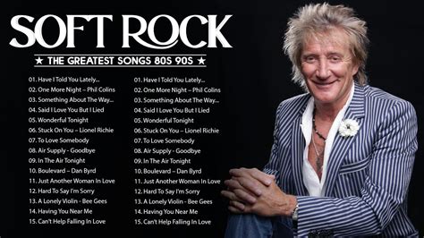 Rod Stewart Eric Clapton Lionel Richie Phil Collins 🎵️ Soft Rock Songs 70s 80s 90s Ever Youtube