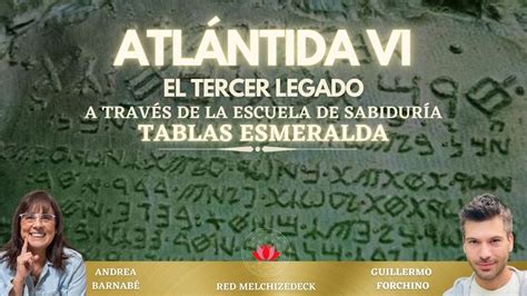 32 ATLÁNTIDA VI EL 3º LEGADO ESCUELA DE SABIDURÍA ATLANTE TABLAS