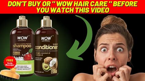 Wow Hair Care Wow Hair Care Review Wow Hair Care Reviews Youtube