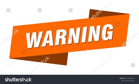 Warning Banner Template Warning Ribbon Label Stock Vector (Royalty Free ...