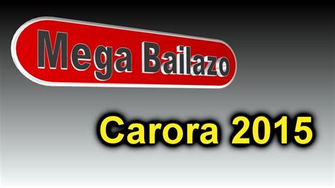 Mega Bailazo Carora 2015 5 De Septiembre Circulo Militar Alvarado