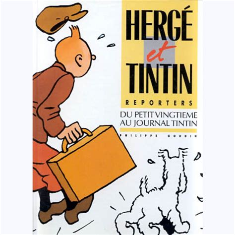 Autour de Tintin Hergé et Tintin reporters sur BD Tek