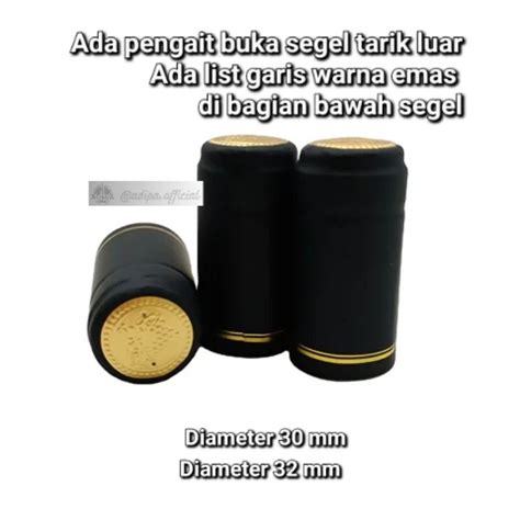 Jual ADIPA Ecer Segel Garis Emas 32mm Dan 30mm Segel Botol PVC Shrink