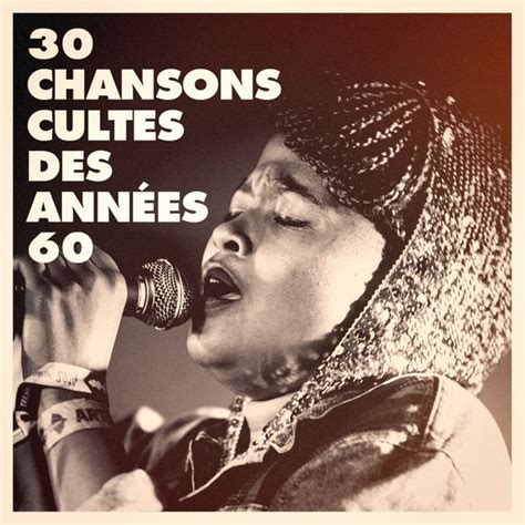 30 chansons cultes des années 60 Chansons françaises Succès des