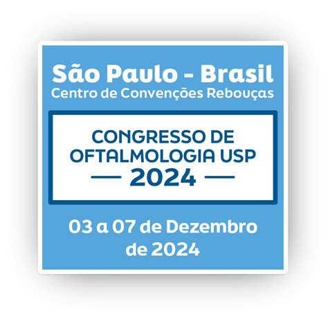 Congresso de Oftalmologia USP 2024 Pré Congresso 3 a 5 de dezembro