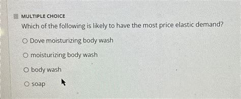 Solved Multiple Choicewhich Of The Following Is Likely To Chegg